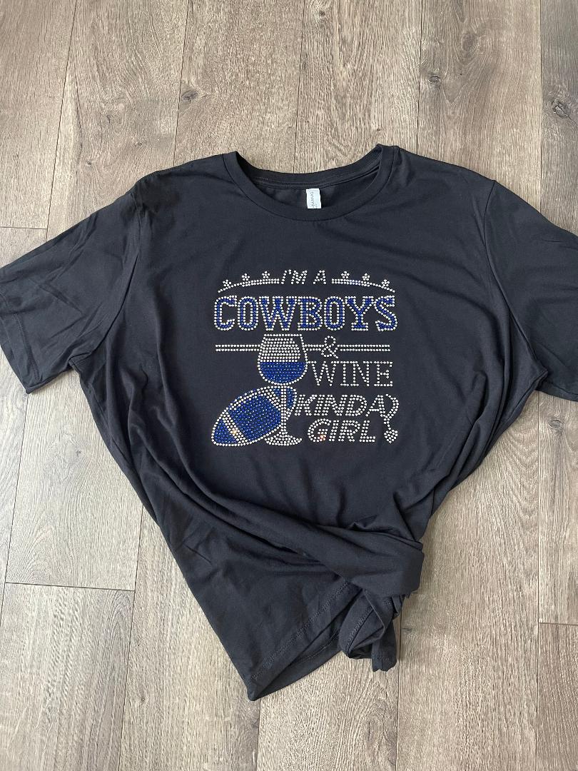 Cowboys "I'm A Cowboys and wine Kinda Girl" Custom Rhinestone on a Bells+Canvas Short Sleeve T-Shirt.
