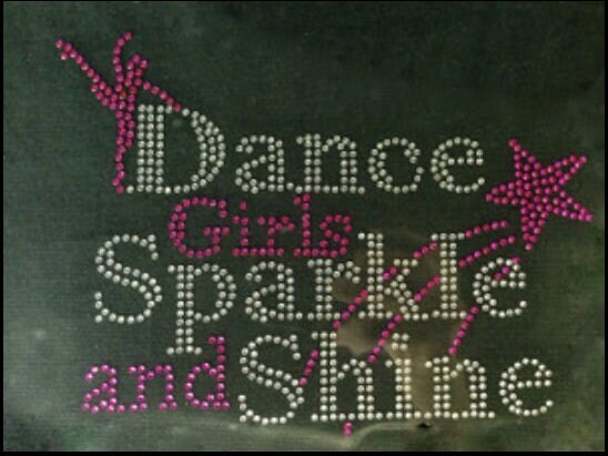 Dance Girls Sparkle and Shine Rhinestone Bling / Dance Bling /