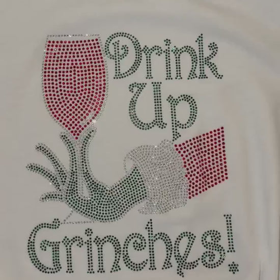 Drink Up Grinches { Wine Lovers t-shirts { Christmas Rhinestone Bling Wine Shirt { Christmas Party Wine shirt { Wine Bling shirt}