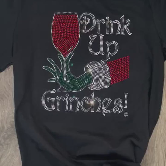 Drink Up Grinches  { Wine Lovers  Black T-Shirt }{ Christmas Rhinestone Bling Wine Shirt { Christmas Party Wine shirt