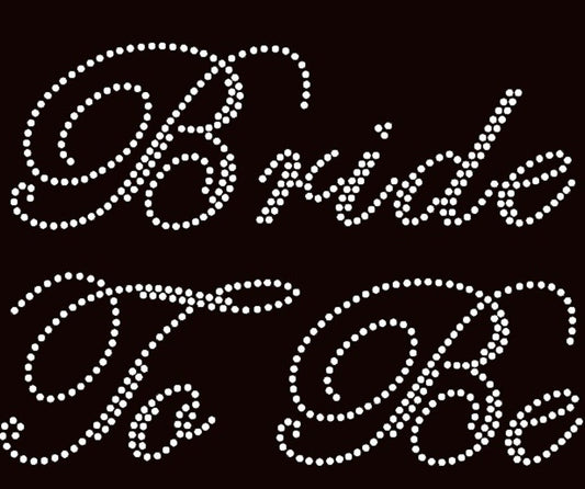 Bride To Be Rhinestone Bling / Wedding Bling / Bridesmaids Bling / Bridal Shower