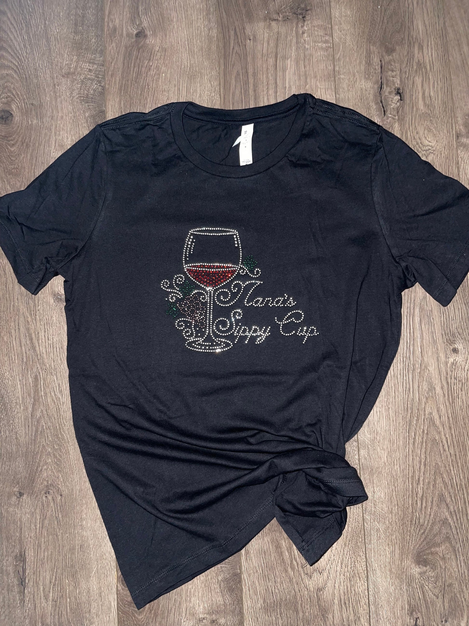 Wine Lovers t-shirts, Rhinestone Bling, Nana’s Sippy Cup Shirt I LOVE WINE, Classy Wine shirt - Wine saying, Bling Bling, Heart Wine Shirt